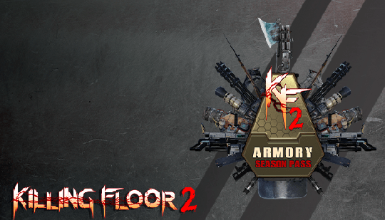 Killing Floor 2 - Armory Season Pass