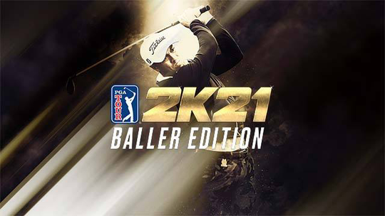 PGA TOUR 2K21 Baller Edition