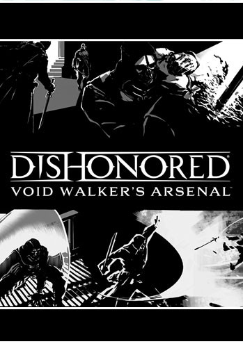 Dishonored Void Walker's Arsenal
