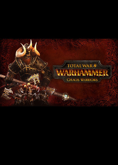 Total War: WARHAMMER - Chaos Warriors Race Pack