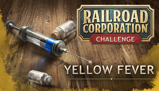 Railroad Corporation - Yellow Fever DLC