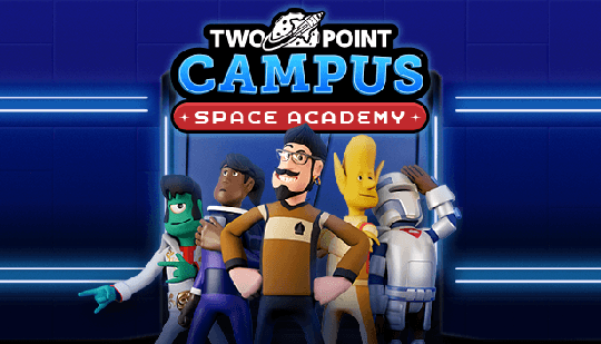 Two Point Campus: Space Academy