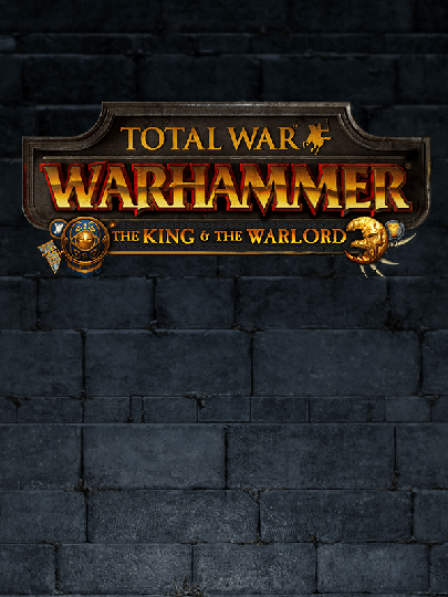 Total War: WARHAMMER The King the Warlord