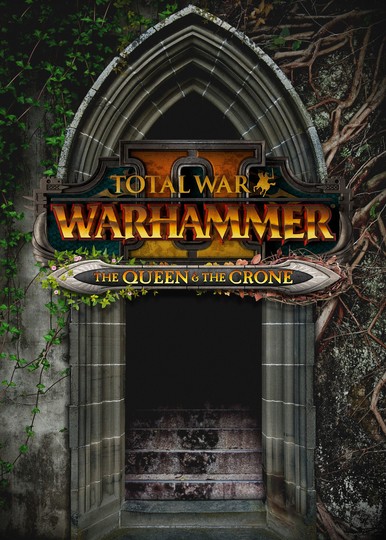 Total War: WARHAMMER II The Queen The Crone