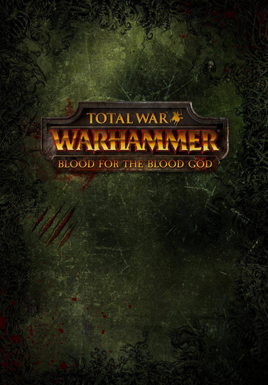 Total War: WARHAMMER - Blood for the Blood God