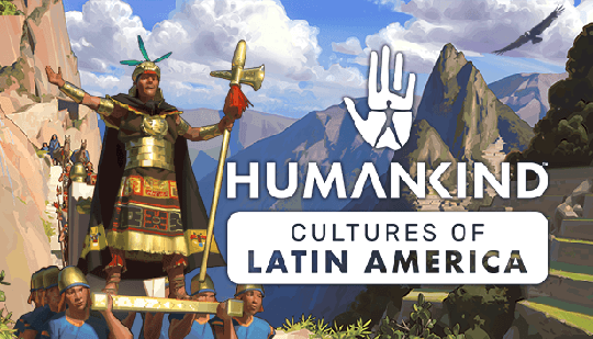HUMANKIND - Cultures of Latin America