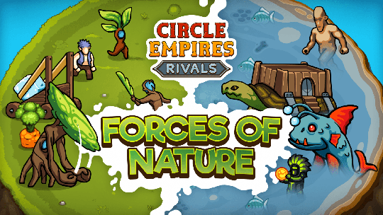 Circle Empires Rivals: Forces of Nature