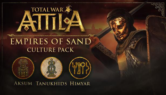 Total War: ATTILA Empires of Sand Culture Pack